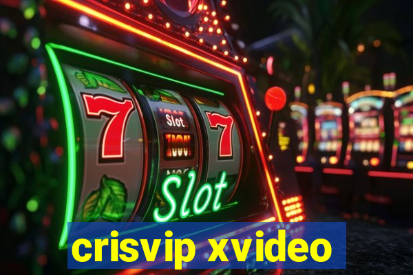 crisvip xvideo